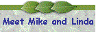 Meet Mike and Linda